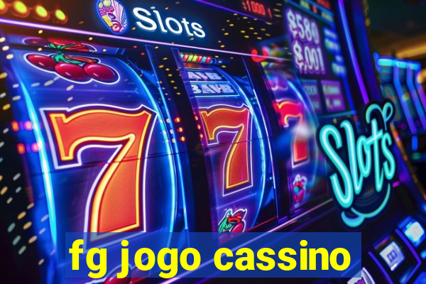 fg jogo cassino